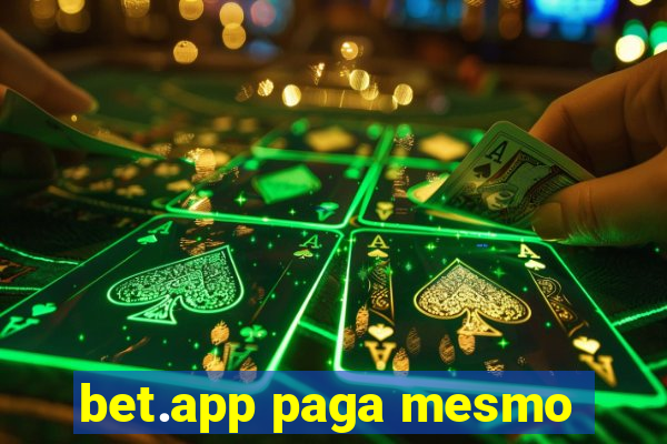 bet.app paga mesmo